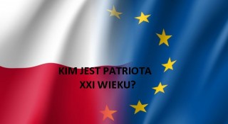 Kim jest patriota XXI wieku?