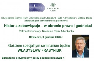Historia zobowiązuje – w obronie prawa i godności