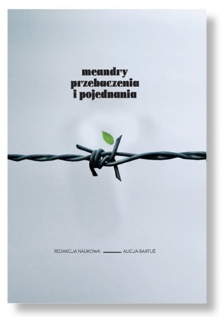 Meandry przebaczenia i pojednania